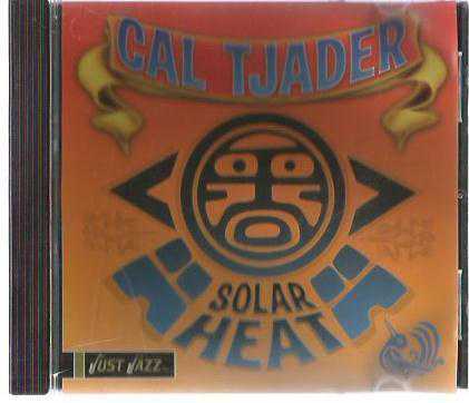 CAL TJADER ‎– SOLAR HEAT / JAZZ CD / 2005, JUST JAZZ INC. , USA (JJCD-1021)