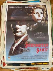 İSTENMEYEN ŞAHİT FİLMİNİN AFİŞİ OYNAYANLAR: KELLY McGILLIS, JEFF DANIELS, MANDY PATINKIN YÖNETMEN: PETER YATES