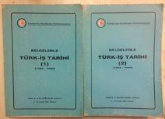 BELGELERLE TÜRK İŞ TARİHİ (1-2)  2 KİTAP TAKIM (1952-1963) - (1963-1980)   &  Türk-İş Olağan Genel Kurulu 5-10 Aralık 1995