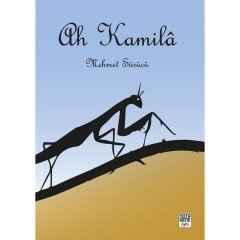 Ah Kamila - Mehmet Sürücü