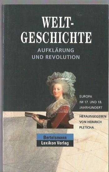 Weltgeschichte Band 8 / Aufklarung und revolution / EUROPA IM 17. UND 18. JAHRHUNDERT