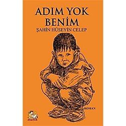 Adım Yok Benim - Şahin Hüseyin Celep
