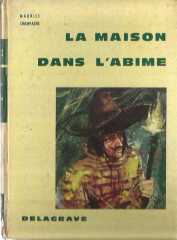 LA MAISON DANS L'ABIME
