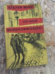 110 - hier Mordkommission!