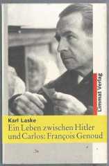 Ein Leben zwischen Hitler und Carlos: Francois Genoud