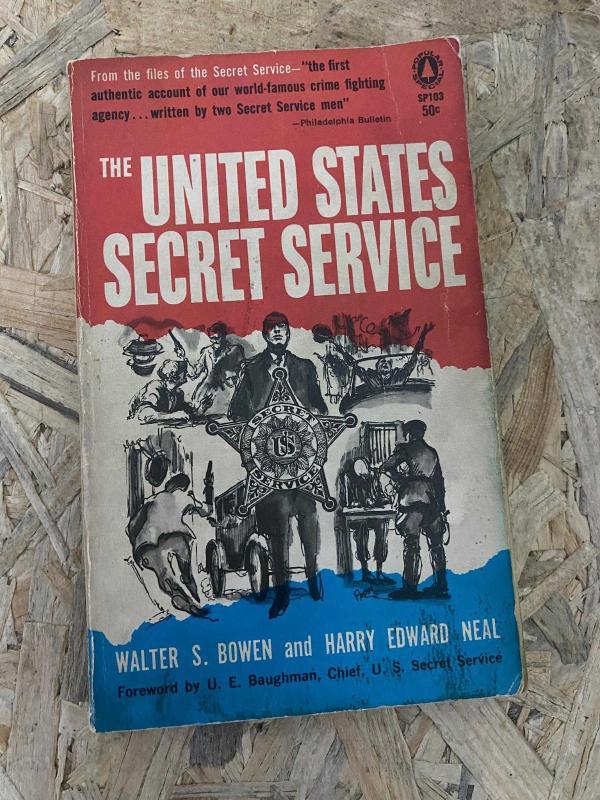 The United States Secret Service | ABD Gizli Servisi 1960 Birinci baskı 3. mürekkep | Walter S. BOWEN and Harry Edward NEAL