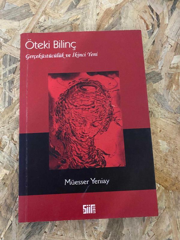 ÖTEKİ BİLİNÇ / GERÇEKÜSTÜCÜLÜK VE İKİNCİ YENİ