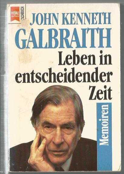 Leben in entscheidender Zeit / Memoiren