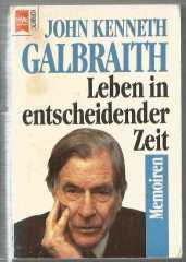 Leben in entscheidender Zeit / Memoiren