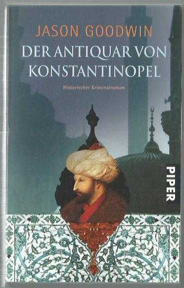 Der Antiquar von Konstantinopel: Historischer Kriminalroman