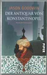 Der Antiquar von Konstantinopel: Historischer Kriminalroman