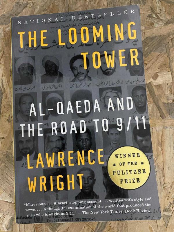 Lawrence Wright - The Looming Tower Al - Qaeda and the Road to 9/11 [Winner Of The Pulitzer Prize]