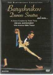 Baryshnikov Dances Sinatra and more (Mıkhaıl Baryshnıkov with American Ballet Theater) -DANCE CREATION BY TWYLA THARP/ DVD / KULTUR- D1167, USA