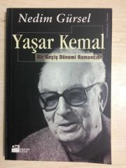 YAŞAR KEMAL Bir geçiş dönemi romancısı - 1. BASKI  (İMZALI)