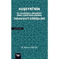 Kuşeyri'nin Tasavvufi Görüşleri - M. Mansur Gökcan