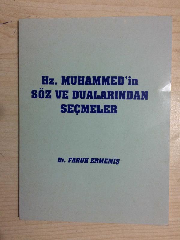 Hz. Muhammed'in Söz ve Dualarından Seçmeler ( İmzalı)