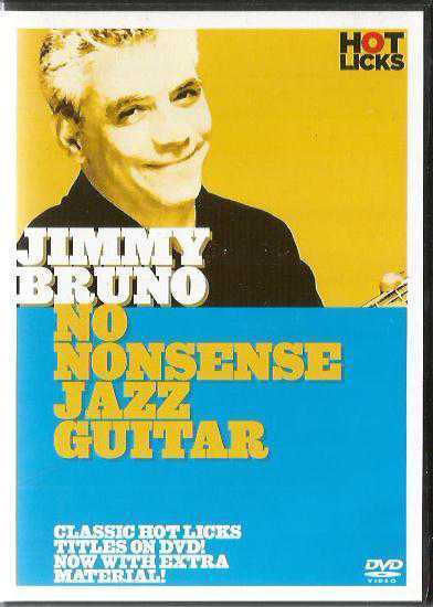 HOT LIKS - Jimmy Bruno: No Nonsense Jazz Guitar / DVD VIDEO / 2005 MUSIC SALES CORP. USA