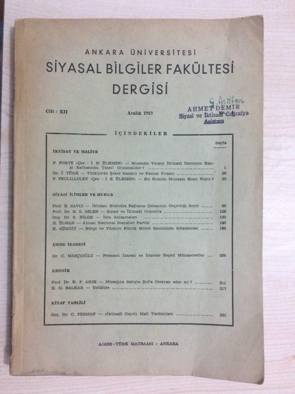 ANKARA ÜNİVERSİTESİ SİYASAL BİLGİLER FAKÜLTESİ DERGİSİ : CİLT XII  NO: 4 ARALIK 1957 BİR KOMÜN MUNZAM KESRİ NEDİR, İCRA ANLAŞMALARI, MİRASÇIYA SATIŞTA ŞUF'A CEREYAN EDER Mİ