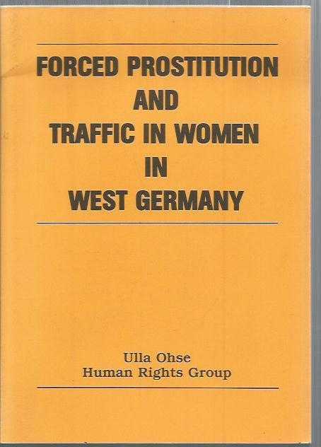 FORCED PROSTITUTION AND TRAFFIC IN WOMEN WEST GERMANY