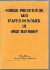 FORCED PROSTITUTION AND TRAFFIC IN WOMEN WEST GERMANY
