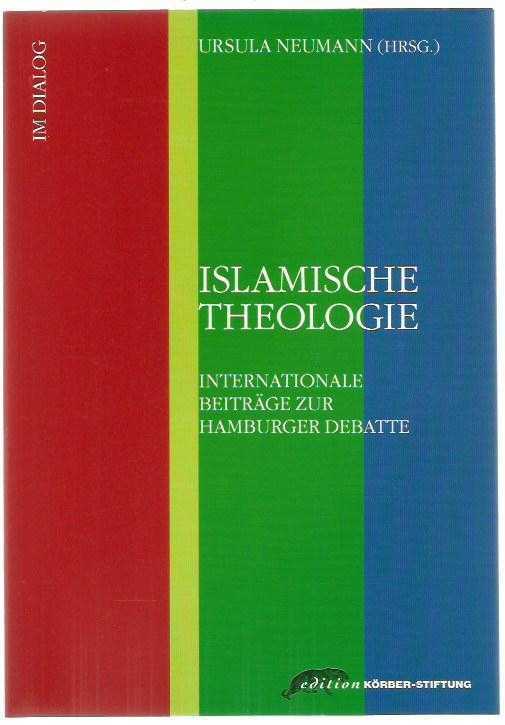 Islamische Theologie / Internationale Beiträge zur Hamburger Debatte
