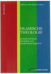 Islamische Theologie / Internationale Beiträge zur Hamburger Debatte