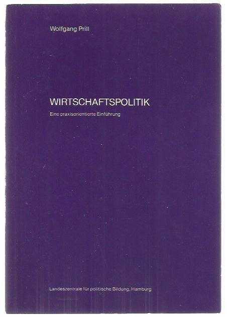 Wirtschaftspolitik - Eine praxisorientierte Einführung