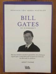 BILL GATES VE MICROSOFT DÜNYAYA YÖN VEREN MUCİDLER