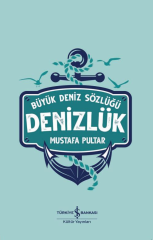 Denizlük – Büyük Deniz Sözlüğü (Ciltli) - Mustafa Pultar