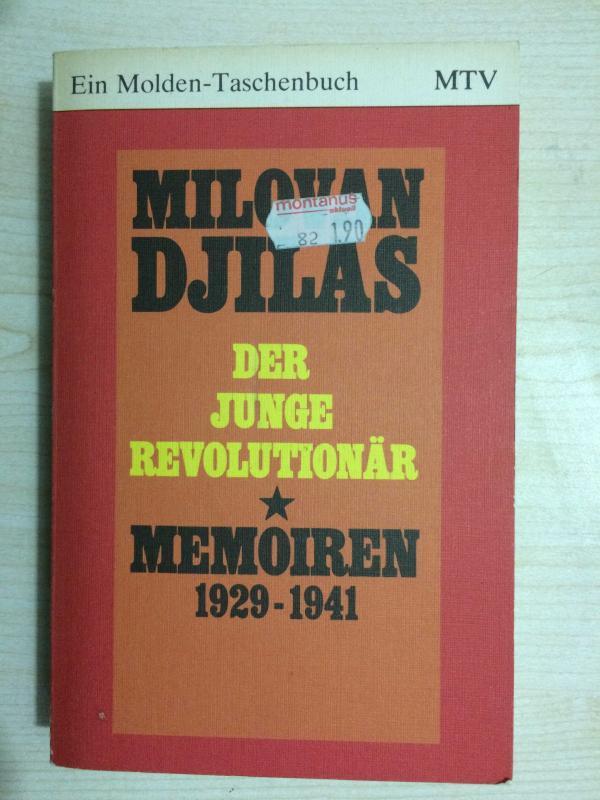 Der junge Revolutionar  Memoiren 1929-1941