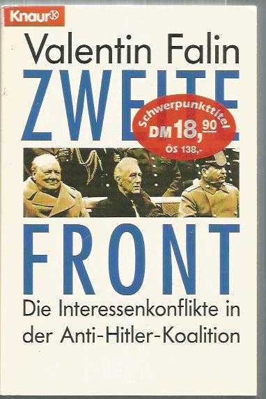 Zweite Front. Die Interessenkonflikte in der Anti-Hitler-Koalition